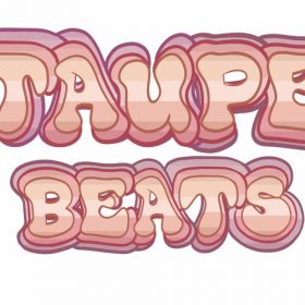 Taupe Beats – 15 Dec 2023