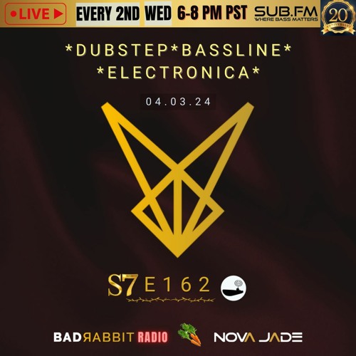 Bad Rabbit Radio S7 EP162 with Nova Jade - 03 Apr 2024