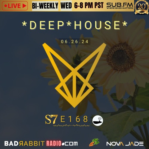 Bad Rabbit Radio S7 EP168 with Nova Jade - 26 Jun 2024