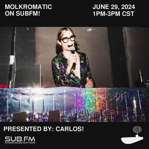 Molkromatic Presented by Carlos - 29 Jun 2024