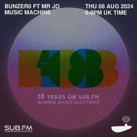 BunZer0 ft Mr Jo x Music Machine 18th B Day Bash – 08 Aug 2024