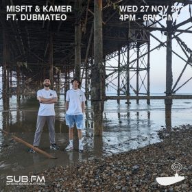 Misfit and Kamer ft Dubmateo – 27 Nov 2024