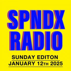 Spndx Radio – 12 Jan 2025