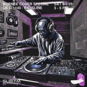 Bornee Cover Special UKG 140 Show 83 – 08 Mar 2025