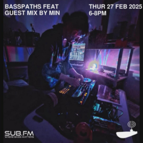 Buster presents Basspaths feat Min – 27 Feb 2025