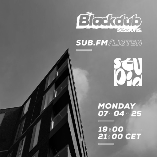 Arkah The Blackdub Sessions feat Stupid Crew - 07 Apr 2025