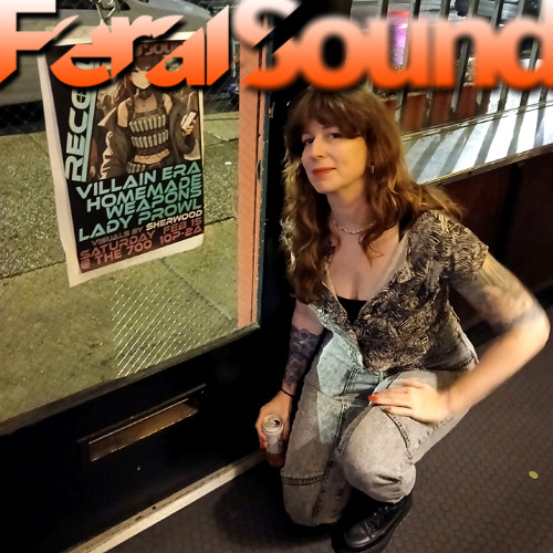 Feral Sound with Lady Prowl - 11 Apr 2025