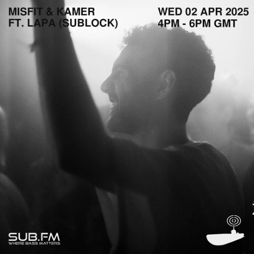 Misfit and Kamer ft Lapa - 02 Apr 2025