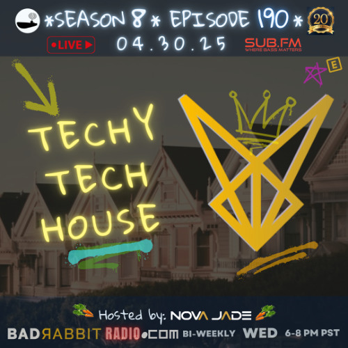 Bad Rabbit Radio S8 EP190 with Nova Jade - 30 Apr 2025