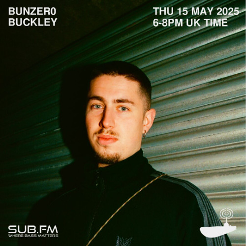BunZer0 x Buckley - 15 May 2025