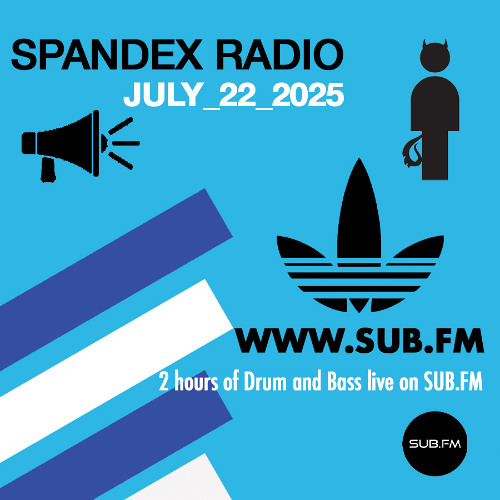 Spandex Radio - 22 Jul 2025