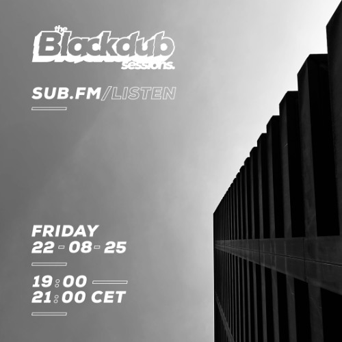 Arkah The Blackdub Sessions Friday Session feat Transient - 22 Aug 2025