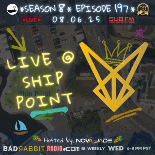 Bad Rabbit Radio S8 EP197 with Nova Jade - 06 Aug 2025