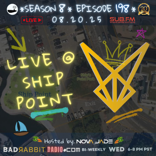 Bad Rabbit Radio S8 EP198 with Nova Jade - 20 Aug 2025