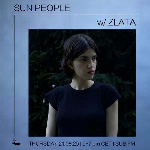 Sun People Zlata - 21 Aug 2025