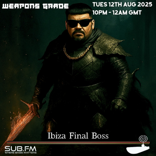 Weapons Grade - 12 Aug 2025