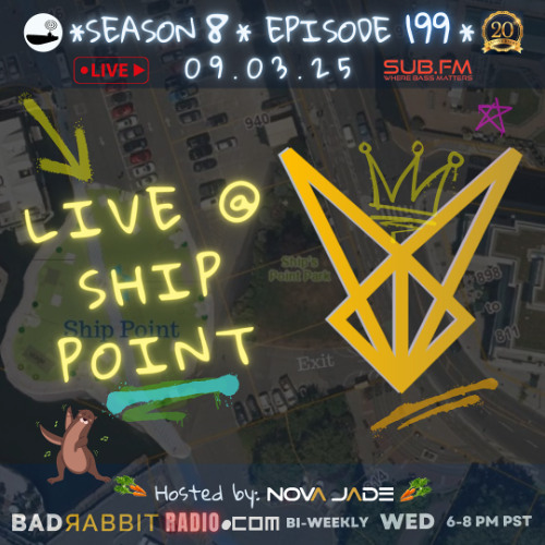 Bad Rabbit Radio S8 EP199 with Nova Jade - 03 Sep 2025