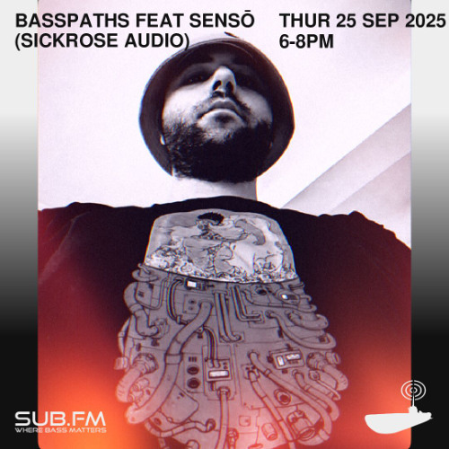 Buster presents Basspaths feat Senso SickRoseAudio - 25 Sep 2025
