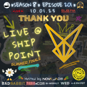 Bad Rabbit Radio S8 EP201 with Nova Jade – 01 Oct 2025