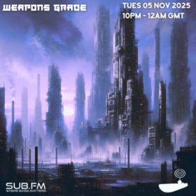 Weapons Grade – 04 Nov 2025